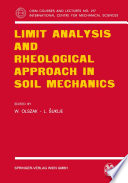 Limit analysis and rheological approach in soil mechanics /