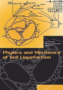 Physics and mechanics of soil liquefaction : proceedings of the International Workshop on the Physics and Mechanics of Soil Liquefaction : Baltimore, Maryland, USA, 10-11 September, 1998 /
