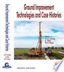 Ground improvement technologies and case histories /