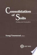 Consolidation of soils : testing and evaluation : a symposium /