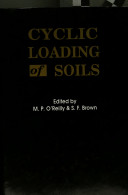 Cyclic loading of soils : from theory to design /