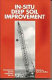 In-situ deep soil improvement : proceedings of sessions sponsored by the Geotechnical Engineering Division of the American Society of Civil Engineers in conjunction with the ASCE National Convention in Atlanta, Georgia, October 9-13, 1994 /