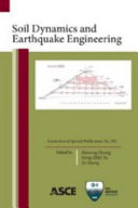 Soil dynamics and earthquake engineering : proceedings of sessions of GeoShanghai 2010, June 3-5, 2010, Shanghai, China /