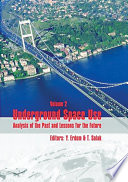 Underground space use : analysis of the past and lessons for the future : proceedings of the 31st ITA-AITES World Tunnel Congress, 7-12 May 2005, Istanbul, Turkey /