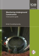 Monitoring underground construction : a best practice guide /