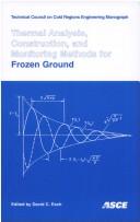 Thermal analysis, construction, and monitoring methods for frozen ground /