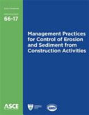 Management practices for control of erosion and sediment from construction activities /