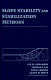 Slope stability and stabilization methods /