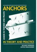 Anchors in theory and practice : = Anker in Theorie und Praxis : proceedings of the International Symposium on Anchors in Theory and Practice, Salzburg, Austria, 9-10 October, 1995 = Berichte des Internationalen Symposiums Anker in Theorie und Praxis, Salzburg, Österreich, 9.-10. Oktober, 1995 /