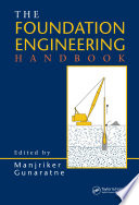 The foundation engineering handbook /