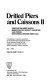 Drilled piers and caissons II : proceedings of a session /