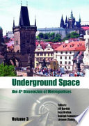 Underground space : the 4th dimension of metropolises : proceedings of the 33rd ITA-AITES World Tunnel Congress, Prague, Czech Republic, 5-10 May 2007 /