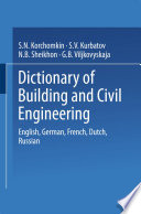 Dictionary of building and civil engineering : English, German, French, Dutch, Russian /