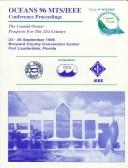 Oceans '96 MTS/IEEE : prospects for the 21st century : conference proceedings, 23-26 September 1996, Fort Lauderdale, Florida /
