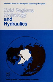 Cold regions hydrology and hydraulics : a state of the practice report /