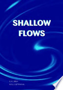 Shallow flows : selected papers of the International Symposium on Shallow Flows, 16-18 June 2003, Delft, The Netherlands /