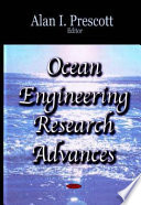 Ocean engineering research advances /