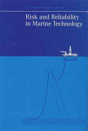 Risk and reliability in marine technology /