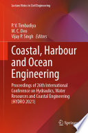 Coastal, Harbour and Ocean Engineering : Proceedings of 26th International Conference on Hydraulics, Water Resources and Coastal Engineering (HYDRO 2021) /