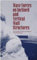 Wave forces on inclined and vertical wall structures /