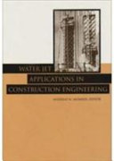 Water jet applications in construction engineering /