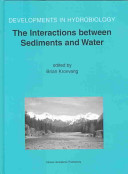 Interactions between sediments and water : proceedings of the 9th International Symposium on the Interactions between Sediments and Water, held 5-10 May 2002 in Banff, Alberta, Canada /