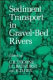 Sediment transport in gravel-bed rivers /