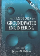 The handbook of groundwater engineering /