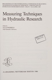 Measuring techniques in hydraulic research : proceedings of the International Symposium on Measuring Techniques in Hydraulic Research, IAHR Section on Hydraulics Instrumentation, Delft, 22-24 April 1985 /