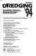 Dredging '94 : proceedings of the Second International Conference on Dredging and Dredged Material Placement, Walt Disney World, Lake Buena Vista, Florida, November 13-16, 1994 /