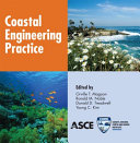 Coastal Engineering Practice : Proceedings of the 2011 Conference on Coastal Engineering Practice : August 21-24, 2011, San Diego, California /