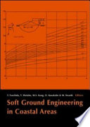 Soft ground engineering in coastal areas : proceedings of the Nakase Memorial Symposium, Yokosuka, Japan, 28-29 November 2002 /