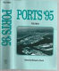 Ports '95 : proceedings of the conference sponsored by the Committee on Ports and Harbors of the Waterway, Port, Coastal, and Ocean Engineering Division of the American Society of Civil Engineers (ASCE); U.S. Section of the Permanent International Association of Navigation Congresses (PIANC), Tampa, Florida, March 13-15, 1995 /