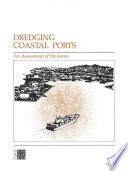 Dredging coastal ports : an assessment of the issues /