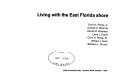 Living with the East Florida shore /