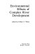 Environmental effects of complex river development /