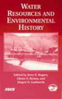 Water resources and environmental history : June 23-July 1, 2004, Salt Lake City, Utah /