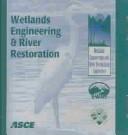 Designing successful stream and wetland restoration projects : proceedings of the 2001 Wetlands Engineering and River Restoration Conference : August 27-31, 2001, Reno, Nevada /