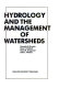 Hydrology and the management of watersheds /