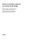 Socio-economic aspects of urban hydrology : based on a report on socio-economic aspects of urban hydrology by Gunnar Lindh, prepared at a workshop, in Lund, Sweden /