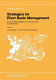 Strategies for river basin management : environmental integration of land and water in a river basin /