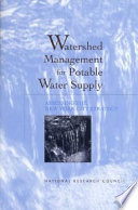 Watershed management for potable water supply : assessing the New York City strategy.