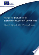 Integrated evaluation for sustainable river basin governance /