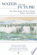 Water for the future : the West Bank and Gaza Strip, Israel, and Jordan /