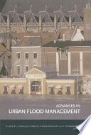 Advances in urban flood management /