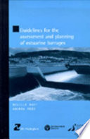 Guidelines for the assessment and planning of estuarine barrages /