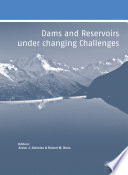 Dams and reservoirs under changing challenges /