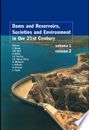 Dams and reservoirs, societies and environment in the 21st century : proceedings of the International Symposium on Dams in the Societies of the 21st Century, ICOLD-SPANCOLD, 18 June 2006, Barcelona, Spain /