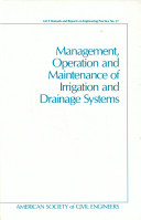 Management, operation, and maintenance of irrigation and drainage systems /