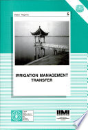 Irrigation management transfer : selected papers from the International Conference on Irrigation Management Transfer, Wuhan, China, 20-24 September 1994 /